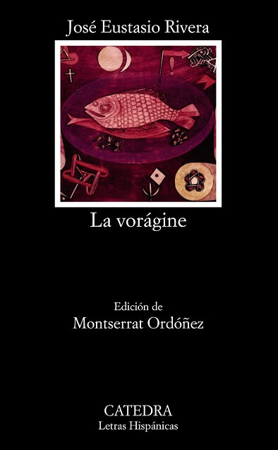Reseña del libro La Vorágine